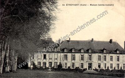 Carte postale ancienne Maison Sainte-Isabelle — Étrépagny (Eure)