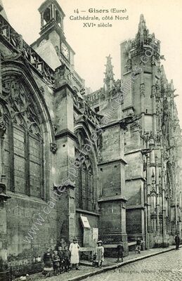 Carte postale ancienne Cathédrale, côté Nord — Gisors (Eure)
