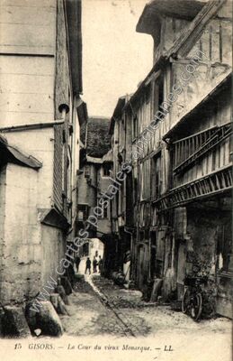 Carte postale ancienne La Cour du vieux Monarque — Gisors (Eure)