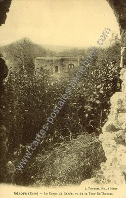 Carte postale ancienne Le Corps de Garde, vu de la Tour St-Thomas — Gisors (Eure)