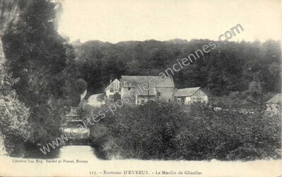 Carte postale ancienne Le Moulin de Glisolles — Glisolles (Eure)