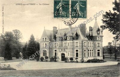 Carte postale ancienne Le Château — Livet-sur-Authou (Eure)