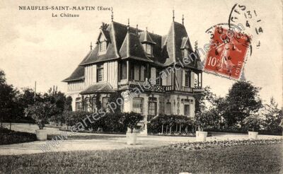 Carte postale ancienne Le Château — Neaufles-Saint-Martin (Eure)