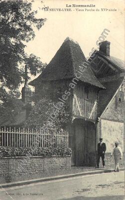 Carte postale ancienne Vieux Porche du XVIe siècle — La Neuve-Lyre (Eure)