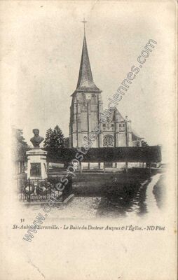 Carte postale ancienne Le Buste du Docteur Auzoux & l'Église — Saint-Aubin-d'Écrosville (Eure)