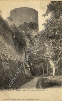 Carte postale ancienne Tour du Prisonnier — Gisors (Eure)