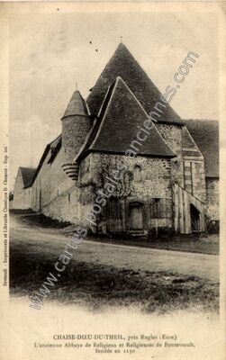 Carte postale ancienne L'ancienne Abbaye de Religieux et Religieuses de Fontevrault, fondée en 1130 — Chaise-Dieu-du-Theil (Eure)