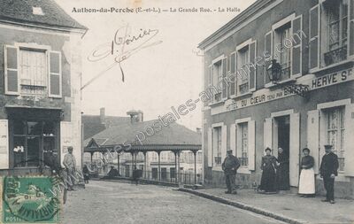 Carte postale ancienne La Grande Rue. - La Halle — Authon-du-Perche (Eure-et-Loir)