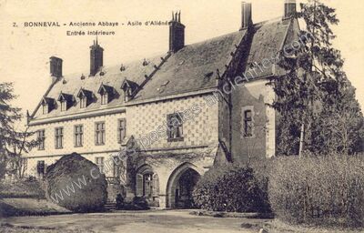 Carte postale ancienne Ancienne Abbaye - Asile d'Aliénés - Entrée intérieure — Bonneval (Eure-et-Loir)