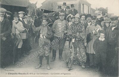 Carte postale ancienne La Cavalcade. - Le Comité et Figurants — Chapelle-Royale (Eure-et-Loir)