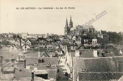 Carte postale ancienne La Cathédrale - La rue du Bourg — Chartres (Eure-et-Loir)
