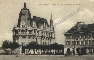 Carte postale ancienne Hôtel des Postes et Hôtel de France — Chartres (Eure-et-Loir)