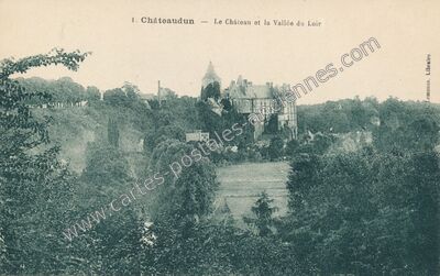 Carte postale ancienne Le Château et la Vallée du Loir — Châteaudun (Eure-et-Loir)