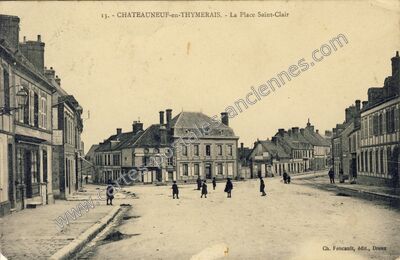 Carte postale ancienne La Place Saint-Clair — Châteauneuf-en-Thymerais (Eure-et-Loir)