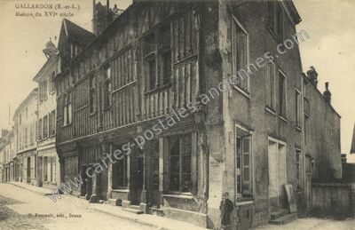 Carte postale ancienne Maison du XVIe siècle — Gallardon (Eure-et-Loir)
