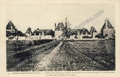 Carte postale ancienne Château de Goury sur lequel fut tiré par les Artilleurs français le premier coup de… — Loigny-la-Bataille (Eure-et-Loir)