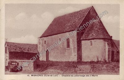 Carte postale ancienne Chapelle du pèlerinage des 3 Marie — Mignières (Eure-et-Loir)