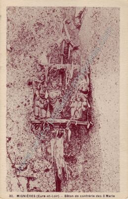 Carte postale ancienne Bâton de confrérie des 3 Marie — Mignières (Eure-et-Loir)