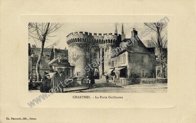 Carte postale ancienne La Porte Guillaume — Chartres (Eure-et-Loir)