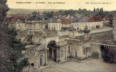 Carte postale ancienne Château d'ANET — Le Portail — Vue de l'Intérieur — Anet (Eure-et-Loir)