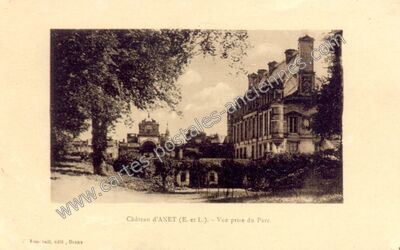 Carte postale ancienne Château d'ANET. - Vue prise du Parc — Anet (Eure-et-Loir)