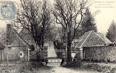 Carte postale ancienne Château de Grand-Mont — Aunay-sous-Auneau (Eure-et-Loir)