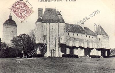 Carte postale ancienne Chateau d'Auneau — Auneau (Eure-et-Loir)