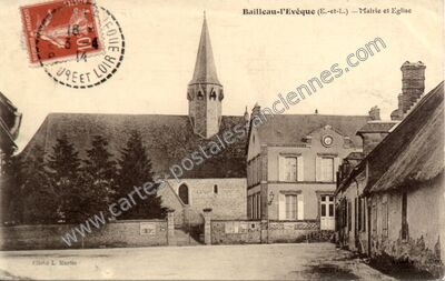Carte postale ancienne Mairie et Eglise — Bailleau-l'Évêque (Eure-et-Loir)