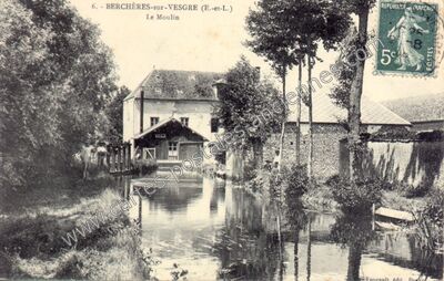 Carte postale ancienne Le Moulin — Berchères-sur-Vesgre (Eure-et-Loir)