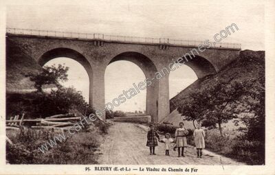 Carte postale ancienne Le Viaduc du Chemin de Fer — Bleury (Eure-et-Loir)