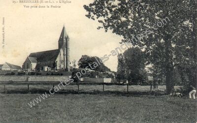 Carte postale ancienne L'Eglise / Vue prise dans la Prairie — Brezolles (Eure-et-Loir)