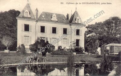 Carte postale ancienne Chateau de la Cochardiere — Brou (Eure-et-Loir)