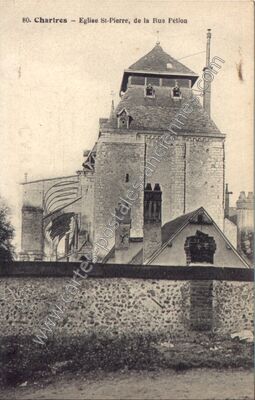 Carte postale ancienne Eglise St-Pierre, de la Rue Pétion — Chartres (Eure-et-Loir)