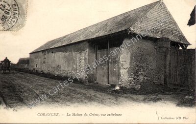 Carte postale ancienne La Maison du Crime, vue extérieure — Corancez (Eure-et-Loir)