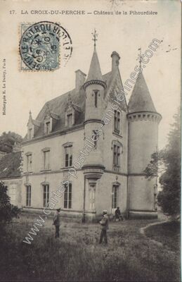 Carte postale ancienne La Pihourdiere — La Croix-du-Perche (Eure-et-Loir)