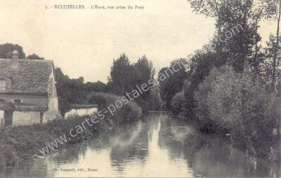 Carte postale ancienne L'Eure, vue prise du Pont — Écluzelles (Eure-et-Loir)