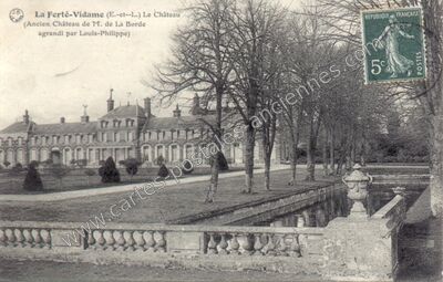 Carte postale ancienne Le Château (Ancien Château de M. de La Borde agrandi par Louis-Philippe) — La Ferté-Vidame (Eure-et-Loir)