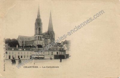 Carte postale ancienne La Cathédrale — Chartres (Eure-et-Loir)