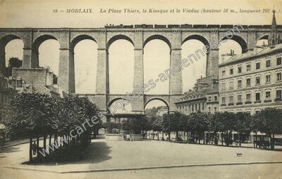 Carte postale ancienne La Place Thiers, le Kiosque et le Viaduc (hauteur 58 m., longueur 292 m.) — Morlaix (Finistère)