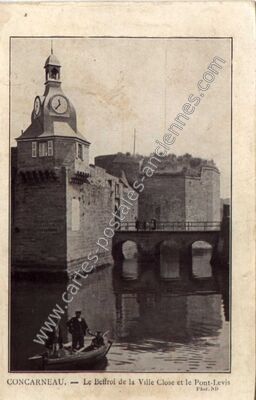 Carte postale ancienne Le Beffroi de la Ville Close et le Pont-Levis — Concarneau (Finistère)