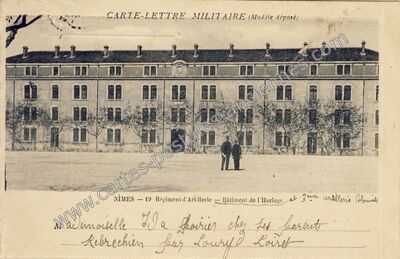 Carte postale ancienne 19 Régiment d'Artillerie - Bâtiment de l'Horloge et 3ème artillerie Coloniale — Nîmes (Gard)