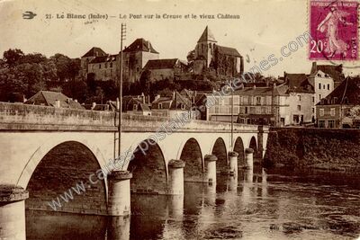 Carte postale ancienne Le Pont sur la Creuse et le vieux Château — Le Blanc (Indre)
