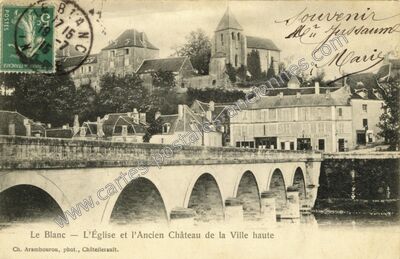 Carte postale ancienne L'Église et l'Ancien Château de la Ville haute — Le Blanc (Indre)
