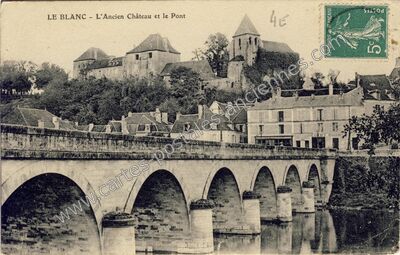 Carte postale ancienne L'Ancien Château et le Pont — Le Blanc (Indre)