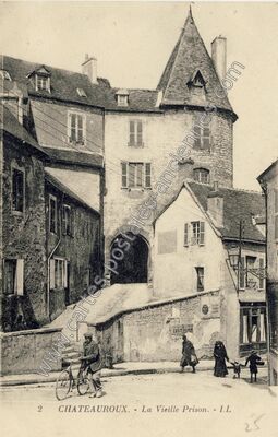 Carte postale ancienne La Vieille Prison — Châteauroux (Indre)