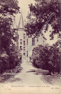 Carte postale ancienne Château Raoul et le Parc — Châteauroux (Indre)