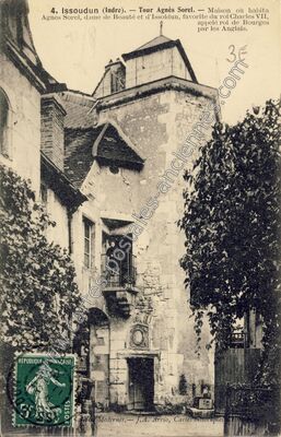 Carte postale ancienne Tour Agnès Sorel. — Maison où habita Agnès Sorel, dame de Beauté et d'Issoldun — Issoudun (Indre)