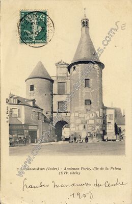 Carte postale ancienne Ancienne Porte, dite de la Prison (XVIe siècle) — Issoudun (Indre)