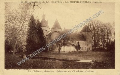 Carte postale ancienne Le Château, dernière résidence de Charlotte d'Albret — La Motte-Feuilly (Indre)