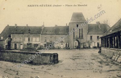 Carte postale ancienne Ste Severe — Sainte-Sévère-sur-Indre (Indre)